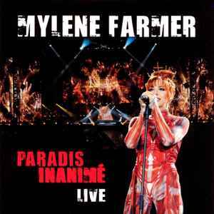 Mylène Farmer - Paradis Inanimé (Live) 