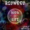Redwood (14) - High Life