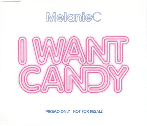 Melanie C I Want Candy 2007 Cd Discogs 5247