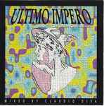 Claudio Diva – Ultimo Impero (The Tracks Compilation) (1994, CD) - Discogs