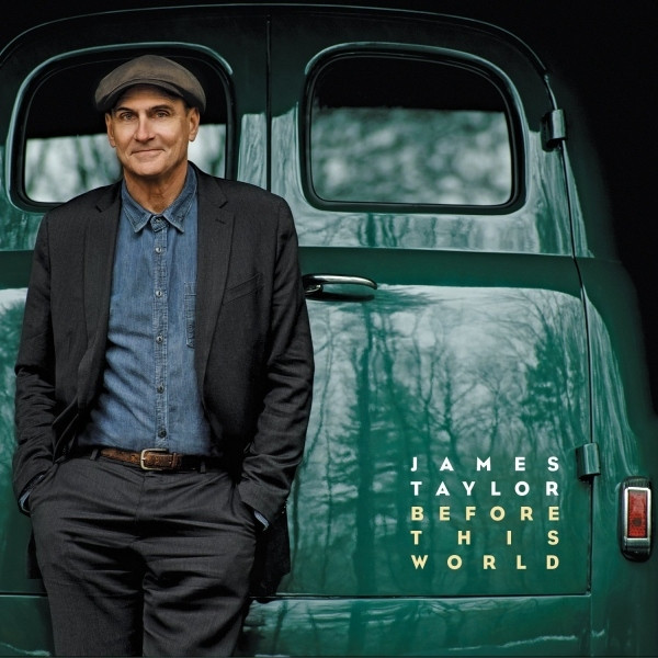 James Taylor – Before This World (2015, CD) - Discogs