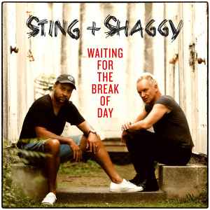 Sting + Shaggy -   Waiting For The Break Of Day
