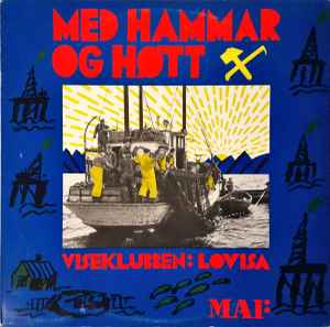 Viseklubben Lovisa - Med Hammar Og Høtt album cover