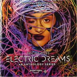 Various - Philip K. Dick's Electric Dreams: An Anthology Series (Original Soundtrack) album cover