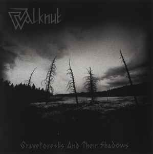 Graveforests And Their Shadows - Walknut