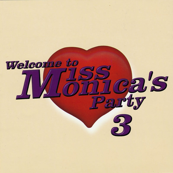 Album herunterladen Miss Monica - Welcome To Miss Monicas Party 3