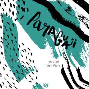Paraguaii - Isto É Um Pre-Release album cover
