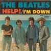 The Beatles - Help! / I’m Down
