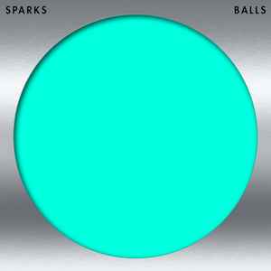 Sparks - Balls album cover
