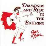 Cover of Diamonds And Rust In The Bullring, 1998, CD