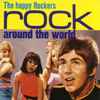 The Happy Rockers - Rock Around The World (The Wonderland Of Rock 'n Roll)