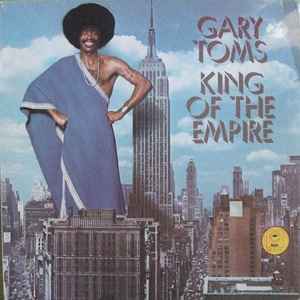 Gary Toms - King Of The Empire