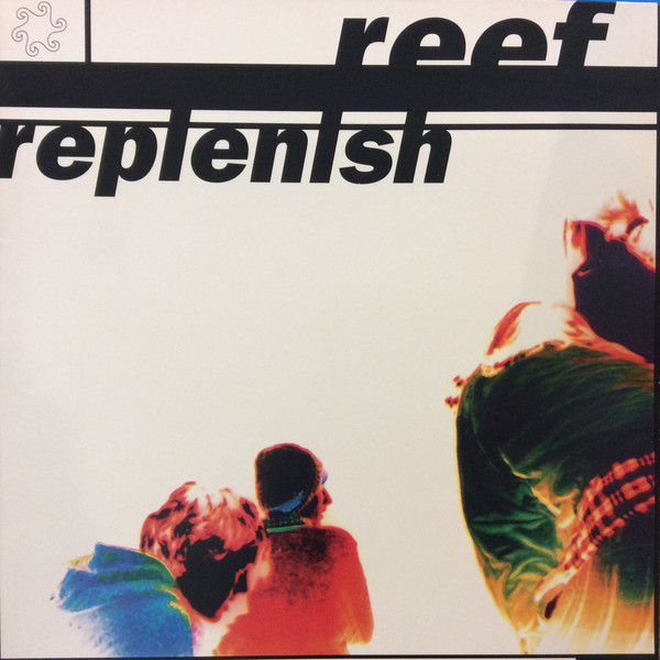 Reef Replenish 1995 Gatefold Vinyl Discogs