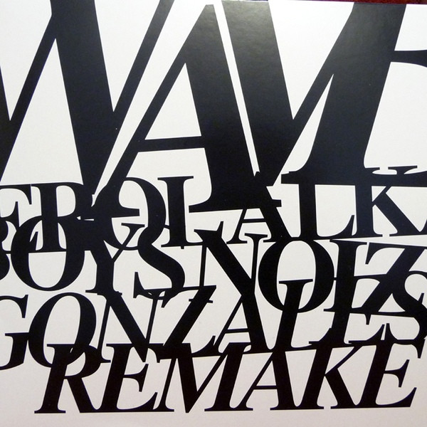 Album herunterladen Erol Alkan & Boys Noize Chilly Gonzales - Waves Remake Remaking Waves