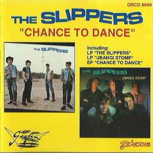 The Slippers – Chance To Dance (1994