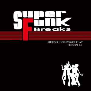 Muro – Super Funk Breaks Lesson 3-4 (2013, CD) - Discogs