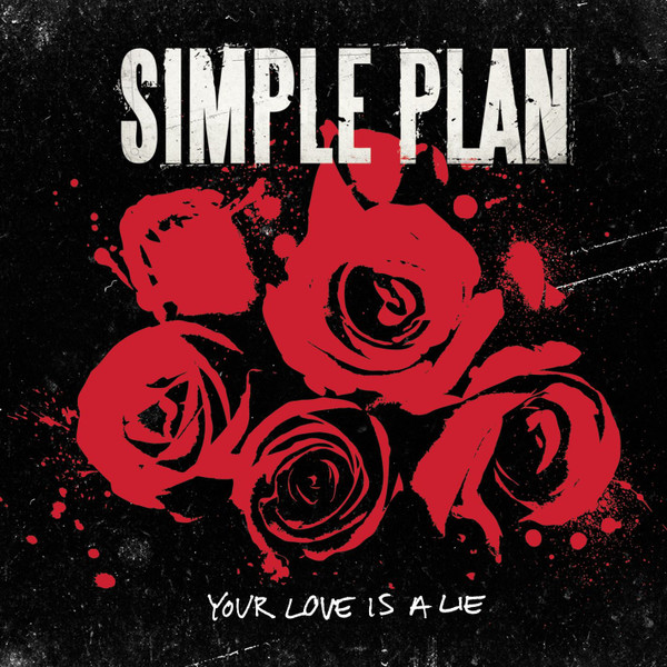 Simple Plan – Your Love Is A Lie (2008, CD) - Discogs