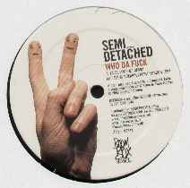 Semi Detached - Who Da Fuck album cover