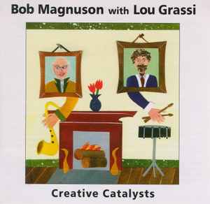Bob Magnuson - Creative Catalysts album cover
