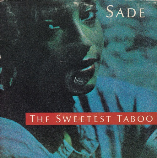 THE SWEETEST TABOO (TRADUÇÃO) - Sade 