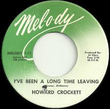 Album herunterladen Howard Crockett - Ive Been A Long Time Leaving Bringing In The Gold