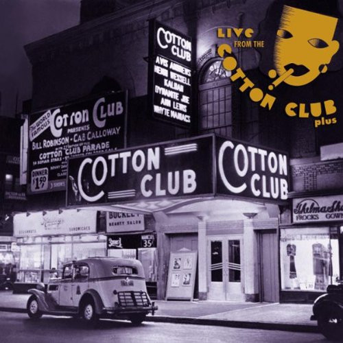 Live From The Cotton Club Plus (2003