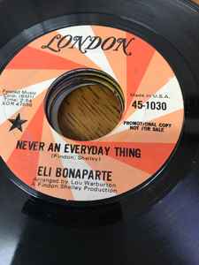 Eli Bonaparte - Never An Everyday Thing / The Man From Birmingham album cover