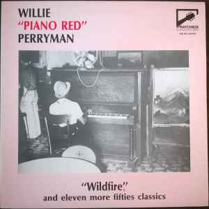 Piano Red - "Wildfire" And Eleven More Fifties Classics album cover