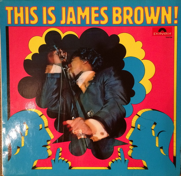 James Brown And The Famous Flames This Is James Brown 1968 Vinyl Discogs 9955