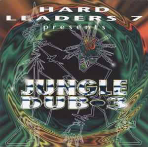 Hard Leaders 7 - Jungle Dub 3 - Various