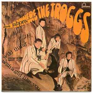 The Troggs - Desde Ahora
