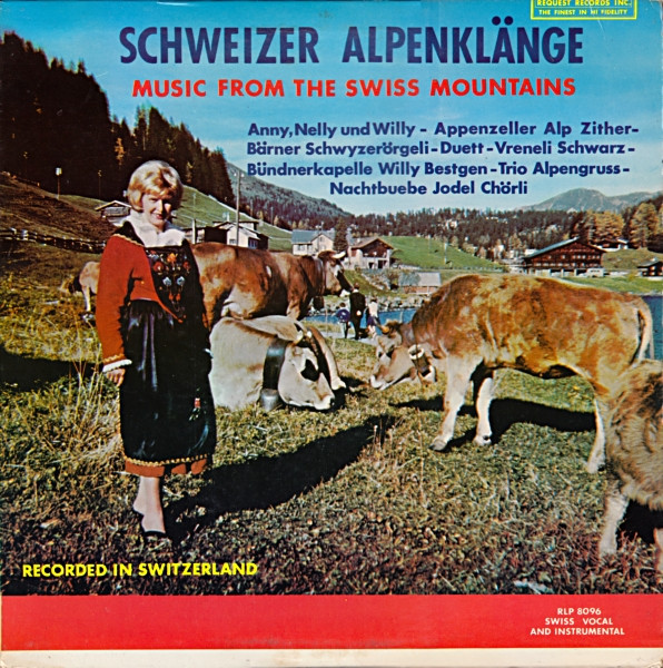 Album herunterladen Various - Schweizer Alpenklänge Music From The Swiss Mountains
