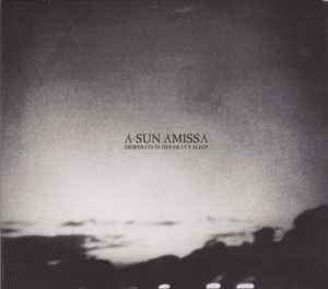 A-Sun Amissa - Desperate In Her Heavy Sleep