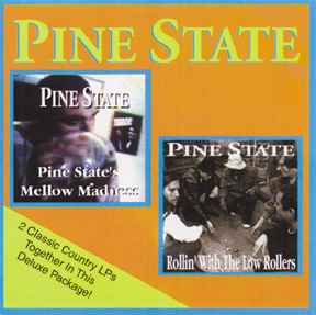 Pine State - Pine State's Mellow Madness / Rollin' With The Low Rollers album cover