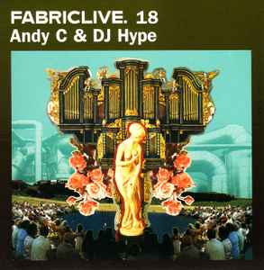 FabricLive. 18 - Andy C & DJ Hype