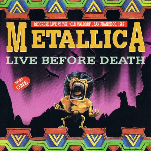 Metallica – Live Before Death Vol. One (1992, CD) - Discogs