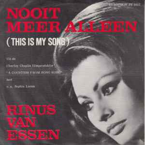 Rinus Van Essen - Nooit Meer Alleen (This Is My Song) album cover