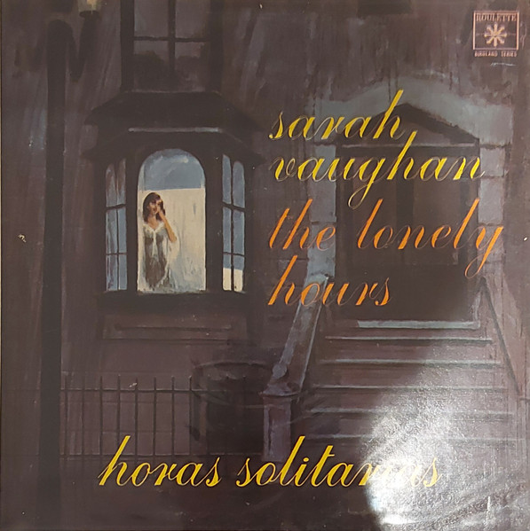 Sarah Vaughan - The Lonely Hours | Releases | Discogs