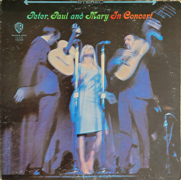 Peter, Paul And Mary – In Concert (1968, Santa Maria Pressing 