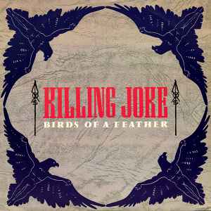 Birds Of A Feather - Killing Joke