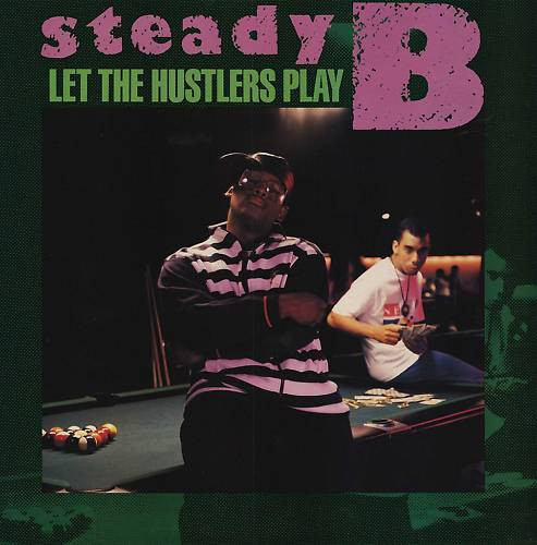 Steady B – Let The Hustlers Play (1988, CD) - Discogs