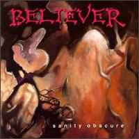 Believer (2) - Sanity Obscure album cover
