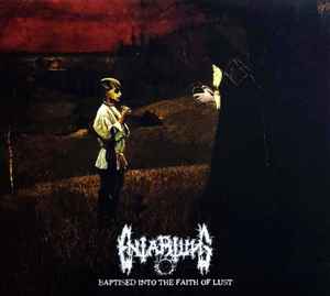 Entartung - Baptised Into The Faith Of Lust album cover