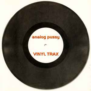 Analog Pussy - Vinyl Trax album cover