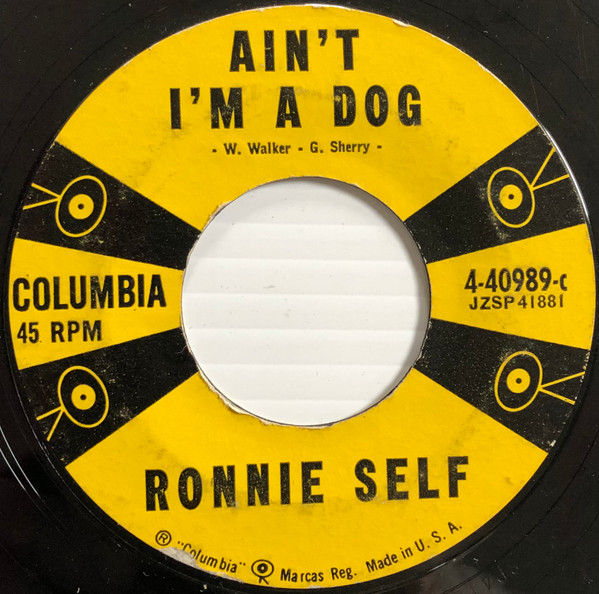 Ronnie Self – Ain't I'm A Dog / Rocky Road Blues (1957