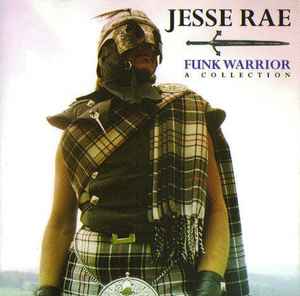 Jesse Rae - Funk Warrior - A Collection