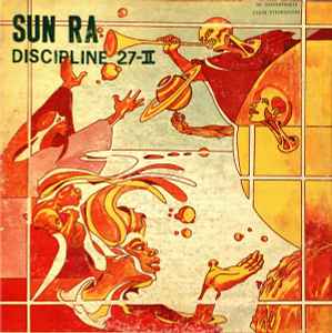 Sun Ra And His Astro Intergalactic Infinity Arkestra – Discipline