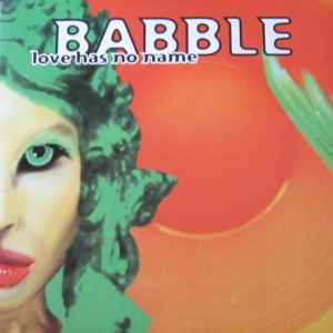 Babble - Love Has No Name album cover