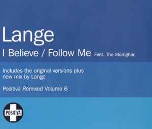 I Believe / Follow Me - Lange