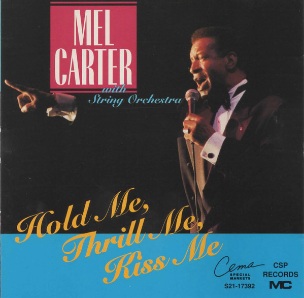 Mel Carter HOLD ME THRILL ME KISS ME / BEST OF (30 CUTS) CD